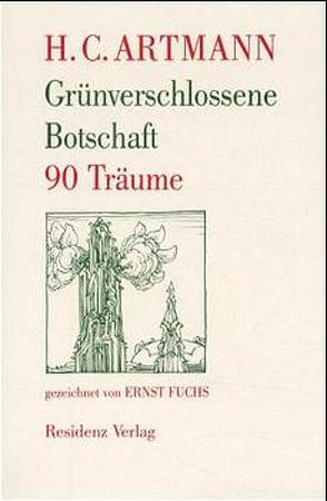 Grünverschlossene Botschaft von Artmann,  Hans C, Fuchs,  Ernst