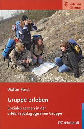 Gruppe erleben von Fürst,  Walter