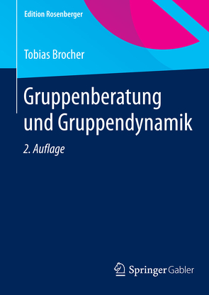 Gruppenberatung und Gruppendynamik von Brocher,  Tobias