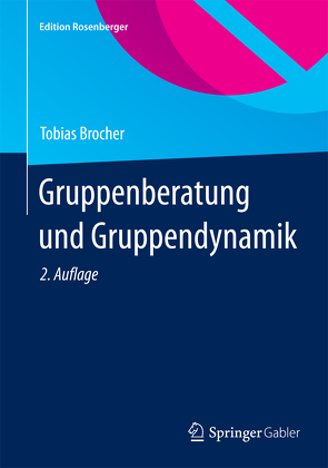 Gruppenberatung und Gruppendynamik von Brocher,  Tobias