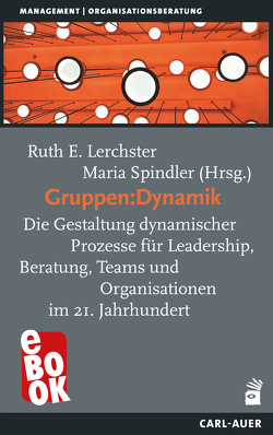 Gruppen:Dynamik von Lerchster,  Ruth E., Spindler,  Maria