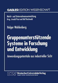 Gruppenunterstützende Systeme in Forschung und Entwicklung von Wohlenberg,  Holger