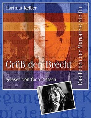 Grüß den Brecht von Pietsch,  Gina, Reiber,  Hartmut