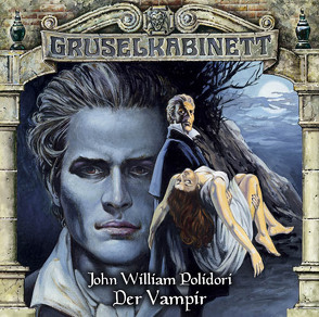 Gruselkabinett – Folge 30 von Borbach,  Arianne, Polidori,  John William