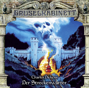 Gruselkabinett – Folge 128 von Berg,  Rolf, Dickens,  Charles, Lühn,  Matthias, Niesner,  Timmo, Primus,  Bodo