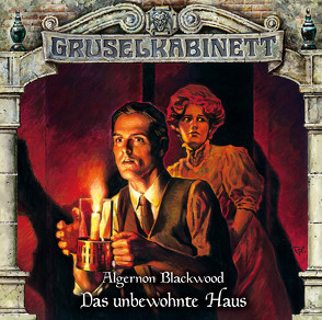 Gruselkabinett – Folge 180 von Ackermann,  Kathrin, Blackwood,  Algernon, Goltz,  Glenn, Gruppe,  Marc, Reichert,  Lutz, Walther,  Kristine, Weis,  Peter