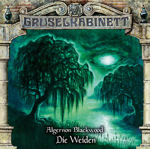 Gruselkabinett – Folge 187 von Blackwood,  Algernon, Diverse, Gruppe,  Marc