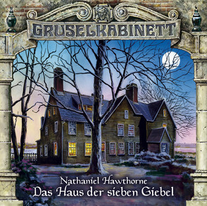 Gruselkabinett – Folge 93 von Breuer,  Jacques, Hawthorne,  Nathaniel, Kurmin,  Dagmar von, Naumann,  Horst, Wussow,  Sascha