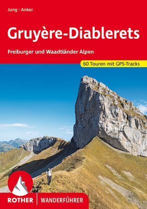 Gruyère – Diablerets von Anker,  Daniel, Jung,  Bernd