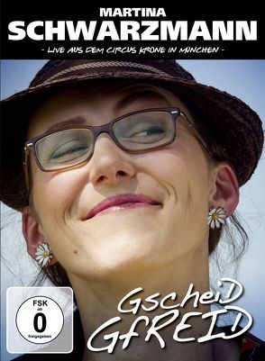 Gscheid Gfreid Live (DVD) von Martina,  Schwarzmann