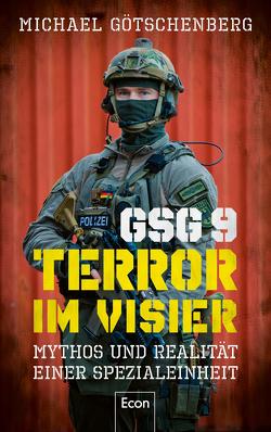 GSG 9 – Terror im Visier von Götschenberg,  Michael