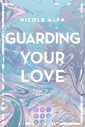 Guarding Your Love (Kiss’n’Kick 3) von Alfa,  Nicole