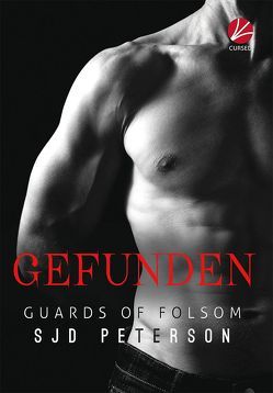Guards of Folsom: Gefunden von Jacobs,  Gabby, Peterson,  SJD