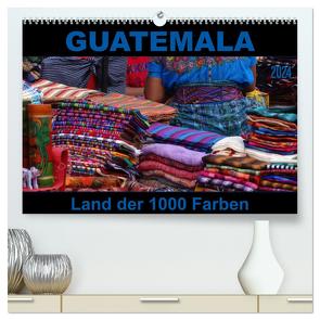 Guatemala – Land der 1000 Farben (hochwertiger Premium Wandkalender 2024 DIN A2 quer), Kunstdruck in Hochglanz von Flori0,  Flori0
