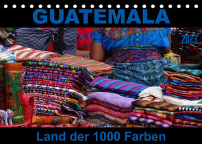 Guatemala – Land der 1000 Farben (Tischkalender 2023 DIN A5 quer) von Flori0
