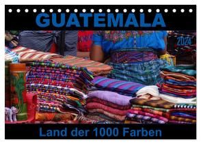 Guatemala – Land der 1000 Farben (Tischkalender 2024 DIN A5 quer), CALVENDO Monatskalender von Flori0,  Flori0