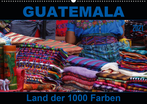 Guatemala – Land der 1000 Farben (Wandkalender 2021 DIN A2 quer) von Flori0