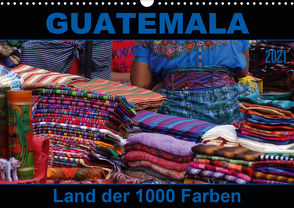 Guatemala – Land der 1000 Farben (Wandkalender 2021 DIN A3 quer) von Flori0