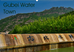 Gubei Water Town (Wandkalender 2021 DIN A2 quer) von Berlin, Schoen,  Andreas