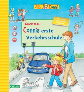 Guck mal: Connis erste Verkehrsschule von Schneider,  Liane, Steinhauer,  Annette