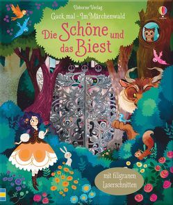 Guck mal – Im Märchenwald: Die Schöne und das Biest von Alvarez,  Lorena, Milbourne,  Anna
