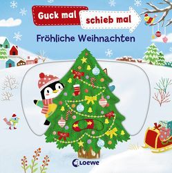 Guck mal, schieb mal! – Fröhliche Weihnachten von Huang,  Yu-hsuan