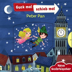 Guck mal, schieb mal! Meine Kinderklassiker – Peter Pan von Bos,  Miriam, Weber,  Susanne
