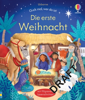 Guck mal, wer da ist! Die erste Weihnacht von Knight,  Jessica, Milbourne,  Anna