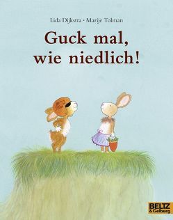 Guck mal, wie niedlich! von Dijkstra,  Lida, Küper,  Barbara, Tolman,  Marijke