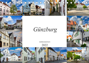 Günzburg Impressionen (Tischkalender 2022 DIN A5 quer) von Meutzner,  Dirk