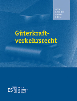 Güterkraftverkehrsrecht – Abonnement Pflichtfortsetzung für mindestens 12 Monate von Andresen,  Bernd, Benkendorff,  Reimar, Brand,  Lars, Didier,  Timo, Eichhoff,  E., Hein,  G., Krien,  Erich, Maiworm,  Robert, Pukall,  A., Raaf,  Burkhard, Segger,  Tim, Strigl,  Martin, Wallenfels,  Susanne