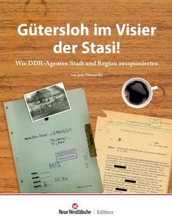Gütersloh im Visier der Stasi von Ostrowski,  Jens