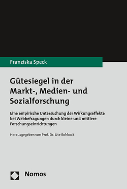 Gütesiegel in der Markt-, Medien- und Sozialforschung von Speck,  Franziska