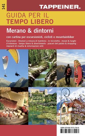 Guida per il tempo libero – Merano e dintorni von Athesia.Tappeiner.Verlag