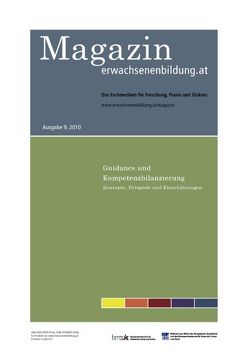 Guidance und Kompetenzbilanzierung. MAGAZIN erwachsenenbildung.at 9, 2010 von Hammerer,  Marika, Schneeberger,  Arthur