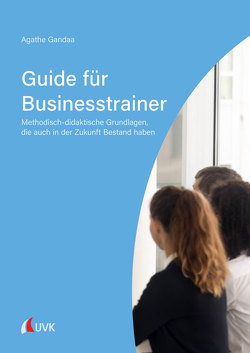 Guide für Businesstrainer von Gandaa,  Agathe Maria