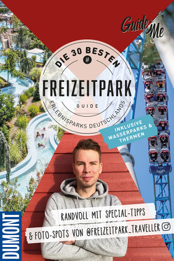 GuideMe Travel Book Die 30 besten Freizeitparks Deutschlands – Reiseführer von Andter,  Stefan