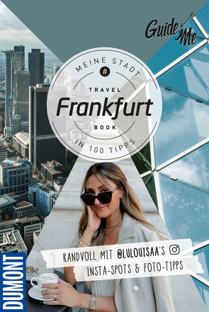 GuideMe Travel Book Frankfurt – Reiseführer von Löw,  Louisa