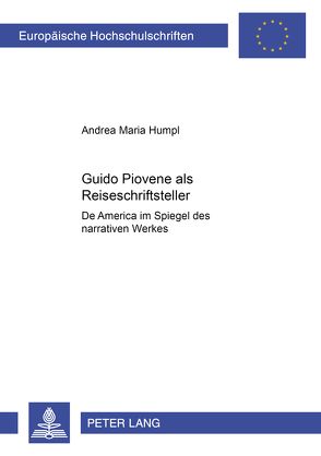 Guido Piovene als Reiseschriftsteller von Humpl,  Andrea Maria