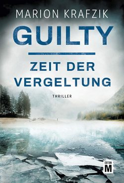 Guilty – Zeit der Vergeltung von Krafzik,  Marion