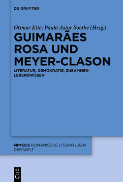 Guimarães Rosa und Meyer-Clason von Ette,  Ottmar, Soethe,  Paulo Astor