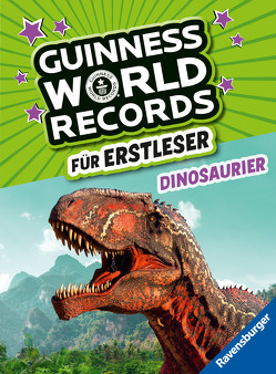 Guinness World Records für Erstleser – Dinosaurier (Rekordebuch zum Lesenlernen)