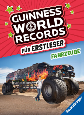 Guinness World Records für Erstleser – Fahrzeuge (Rekordebuch zum Lesenlernen)