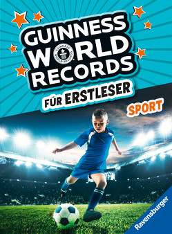 Guinness World Records für Erstleser – Sport (Rekordebuch zum Lesenlernen)