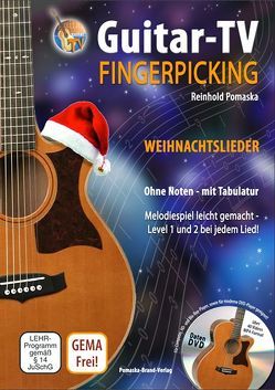 Guitar-TV: Fingerpicking – Weihnachtslieder (mit DVD) von Krause,  Martina, Pomaska,  Reinhold