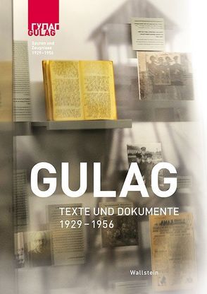 Gulag – Texte und Dokumente von Landau,  Julia, Scherbakowa,  Irina