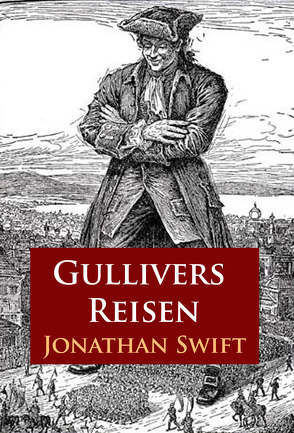 Gullivers Reisen von Swift,  Jonathan