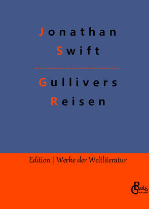 Gullivers Reisen von Gröls-Verlag,  Redaktion, Swift,  Jonathan