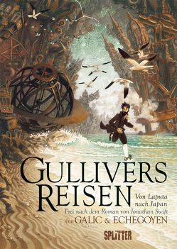 Gullivers Reisen: Von Laputa nach Japan (Graphic Novel) von Echegoyen,  Paul, Galic,  Bertrand, Swift,  Jonathan