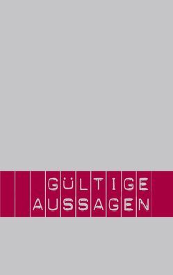 Gültige Aussagen von Haarmann,  Petra, Ulrich,  Jörg, Wallner,  Gerold